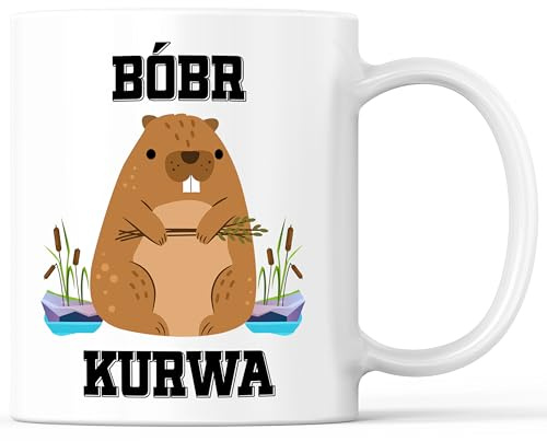 Tasse mit Spruch Bobr Kurwa Becher Bóbr Bober Meme lustig Kurva - lustiges Geschenk - Kaffeebecher als Geschenkidee - Kaffeetasse 330ml - Weiss