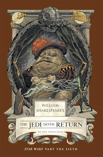 William Shakespeare's The Jedi Doth Return: Star Wars Part the Sixth (Shakespeare Star Wars, 6)