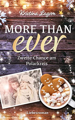 More than ever – Zweite Chance am Polarkreis : Rockstar Romance Liebesroman