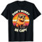 Dont Be Worry Be Capy Capybara Retro Nager Lustig T-Shirt