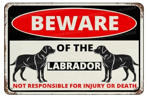 MUYIASER Schild mit Aufschrift Beware Of The Dog, Labrador, Aluminium, Metall-Blechschild, Warnschild für Zaun, Hof, Zuhause, Küche, Bauernhof, Garten, Wanddekoration, 20,3 x 30,5 cm
