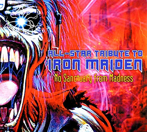 NO SANCTUARY FROM MADNESS; AN ALL-STAR TRIBUTE TO IRON MAIDEN