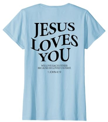 Jesus liebt Dich, wir lieben Uns (auf der Rückseite) T-Shirt