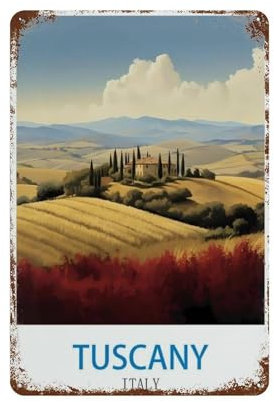Toskana Italien,Metallschild, Kunst, zum Aufhängen, Eisen, Gemälde, Retro, Zuhause, Küche, Garten, Garage, Wanddekoration（15 x 30 cm） 6 x12 Zoll-P25