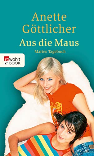 Aus die Maus (Maries Tagebuch 3)