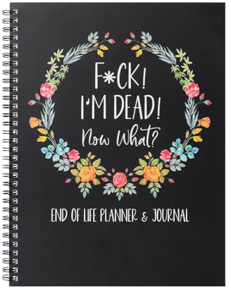 Bafeil Sorry Its Your Problem Now Because Im Dead - End of Life Planner UK | Fuck I'M Dead Now What Book Guided, Last Wishes, Funeral Planner Death Book Organiser (Black)