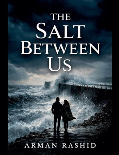 The Salt Between Us (Novel)