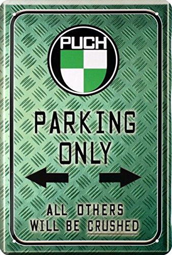 Unbekannt Blechschild 20x30 cm Puch Parking only Motorrad Oldtimer Moped Garage Werkstatt Metall Schild
