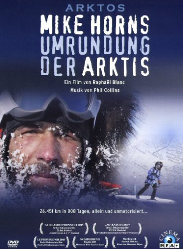 Arktos - Mike Horns Umrundung der Arktis