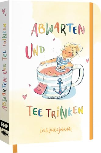 Dein Lieblings-Journal Abwarten und Tee trinken: Notizbuch A5 dotted | Mit Lese- und Gummiband | 112 S. | Mit inspirierenden Sprüchen und farbigen Illustrationen