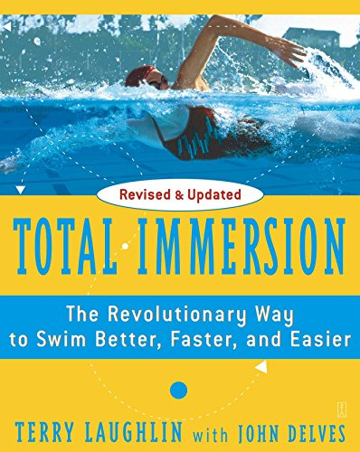 Total Immersion: The Revolutionary Way To Swim Better, Faster, and Easier (English Edition)