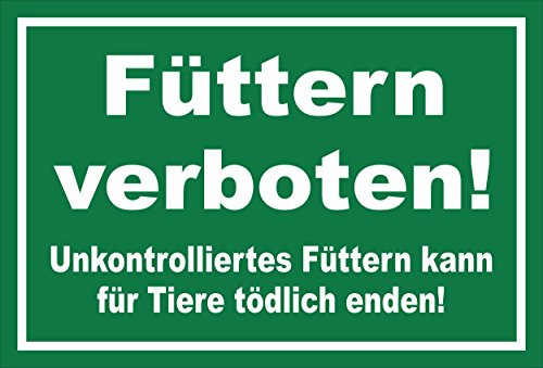 Melis-Folienwerkstatt Schild - Füttern verboten - 15x10cm | 3mm Hartschaum – S00039-018-G - 20 Varianten