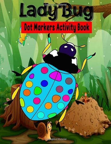 Dot Markers Activity Book: LadyBug Dot coloring book for toddlers | Art Paint Daubers Kids Activity Coloring Book | Preschool, coloring, dot ... 2-5 (The Dot Markers Activity Book)