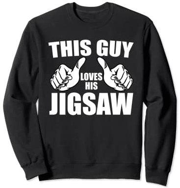 Funny Jigsaw Lover Costume This Guy Loves His Jigsaw Sweatshirt