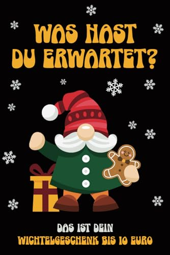 Wichtelgeschenk bis 10 Euro: Wichtel Notizbuch A5 für lustige Weihnachtsspiele zur Weihnachtsfeier Firma für Männer und Frauen das Buch A5 liniert kleines Geschenk zum Wichteln und Julklapp