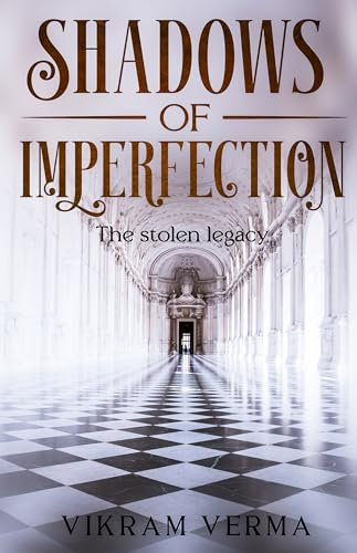Shadows of Imperfection : The stolen Legacy (East Moreya Saga Book 3) (English Edition)