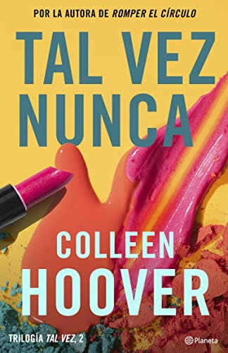 Tal vez nunca (Maybe Not): Serie Tal vez, 2 (Bestseller Mundial) (Spanish Edition)