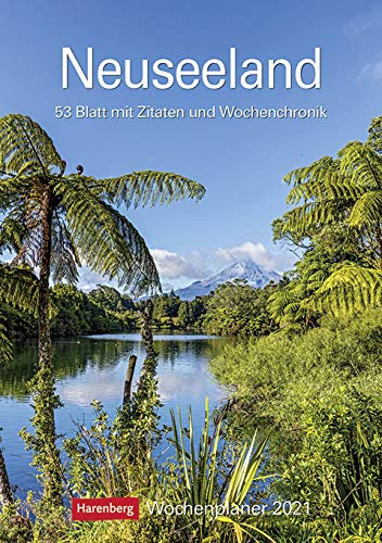 Neuseeland - Kalender 2021 - Harenberg-Verlag - Wochenkalendarium - 53 Blatt mit wundervollen Aufnahmen und Zitaten - Wandkalender mit Platz zum Eintragen - 24,8 cm x 36 cm - Küchenkalender