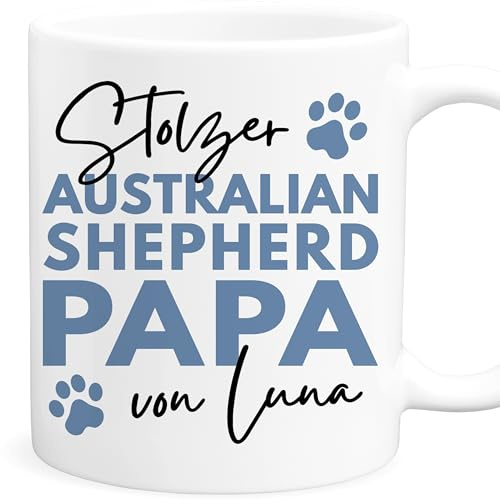 Australian Shepherd Tasse Hund personalisiert Tasse mit Namen Hundepapa Geschenk Hundebesitzer Hunde Hundetasse Kaffeetasse aus Keramik 330 ml