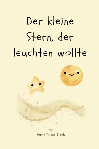 Kurzgeschichte für Kinder Der kleine Stern, der leuchten wollte