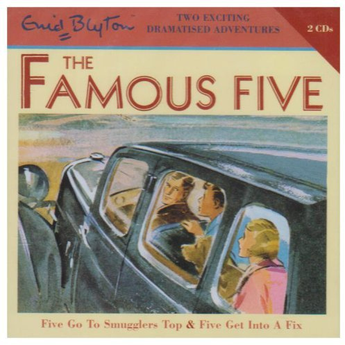 By Enid Blyton - Five Go to Smugglers Top & Five Get into a Fix (Famous Five): AND Five Get into a Fix v. 5