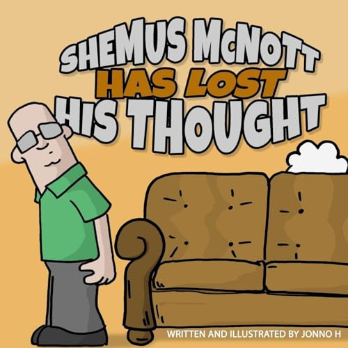 Shemus McNott Has Lost His Thought