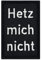 Café Viereck ® Lustiges Bundeswehr Fun Patch Gestickt mit Klett – 6 x 4 cm - Hetz mich nicht