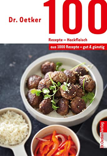 100 Rezepte - Hackfleisch: aus 1000 Rezepte - gut und günstig