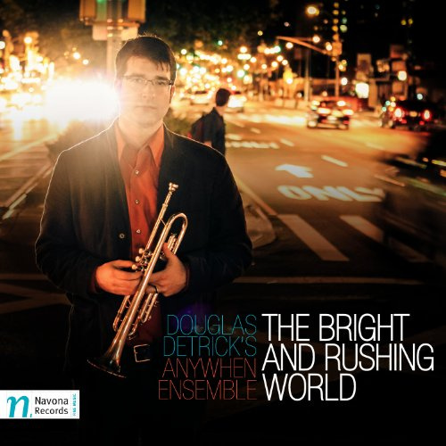 Bright And Rushing World