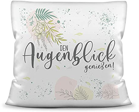 Print Royal Kissen mit Spruch - Den Augenblick genießen - Statement Deko-Kissen, Geschenk für Familie und Freunde - Kissen Polyester Weiß, 40x40 cm, inkl. Füllung