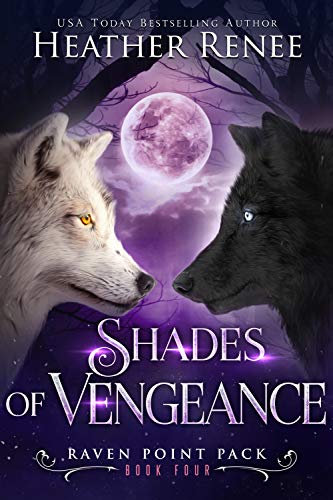 Shades of Vengeance (Raven Point Pack Book 4)