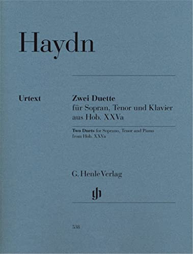 Zwei Duette für Sopran, Tenor und Klavier Hob. XXVa:2 und 1: Besetzung: Singstimme und Klavier (G. Henle Urtext-Ausgabe)