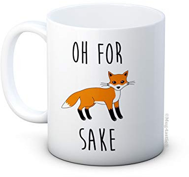 Oh For Fox Sake - Hochwertigen Kaffee Tee Tasse