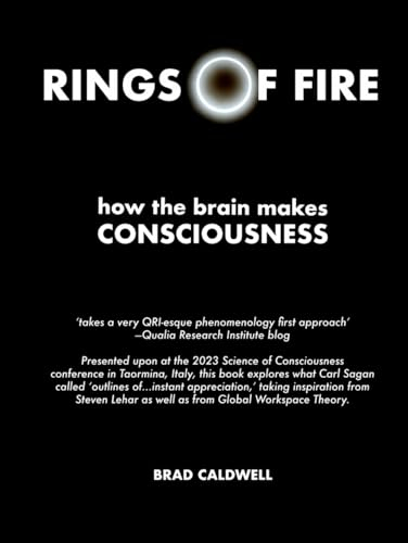 Rings of Fire: How the Brain Makes Consciousness