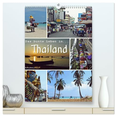 Das bunte Leben in Thailand (hochwertiger Premium Wandkalender 2026 DIN A2 hoch), Kunstdruck in Hochglanz: Eine Reise durch Thailand... (CALVENDO Orte)