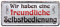 Blechschild Wir haben eine freundliche Selbstbedienung - Metallschild Retro Deko - Dekoschild Restaurant Cafe Wirtschaft Buffet Pension Hotel Küche - lustiger Spruch für Gäste und Kundschaft - 28x12cm
