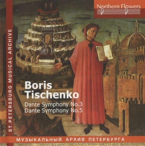 BORIS TISCHENKO - DANTE SYMPHONIES NOS.
