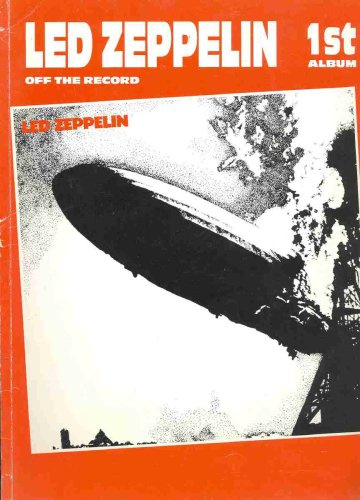 Led Zeppelin I: Off the Record - 1st Album