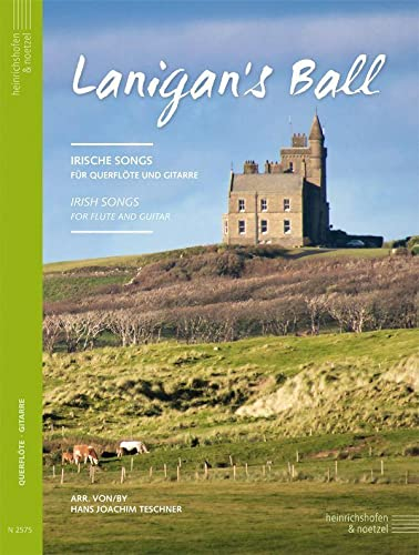 Lanigan's Ball, Partitur und Stimmen: 12 irische Songs für Querflöte und Gitarre