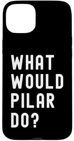 ¿Qué haría Pilar? Carcasa para iPhone 15 Plus