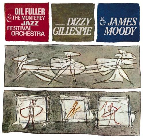 Dizzy Gillespie & James Moody With Gil Fuller
