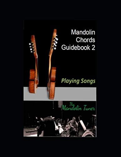 Mandolin Chords Guidebook 2: Playing Songs