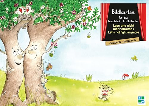 Lass uns nicht mehr streiten: Bildkarten für das Kamishibai-Theater DINA3 in deutsch/englisch
