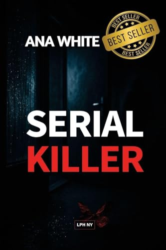 SERIAL KILLER (Ana White, Band 1)