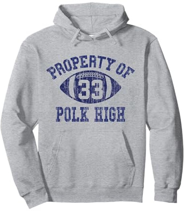 Eigentum von Polk High Football 33 Aged No Maam Pullover Hoodie