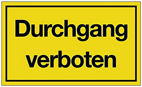 Hinweiszeichen Hinweisschild B 250 x H 150 mm -Durchgang verboten- schwarz/gelb