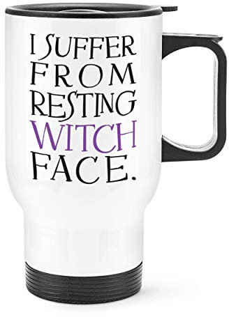 I Suffer from Resting Witch Face Travel Mug Cup with Handle