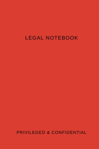Legal notebook: Privileged & Confidential: 6 x 9 inch, soft cover, lined, professional notebook - Red