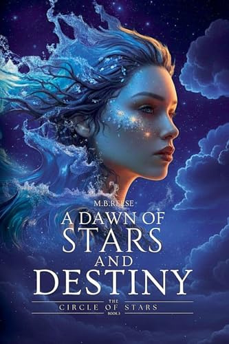 A Dawn of Stars and Destiny (The Circle of Stars, Band 3)