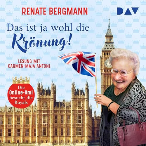 Das ist ja wohl die Krönung!: Die Online-Omi besucht die Royals